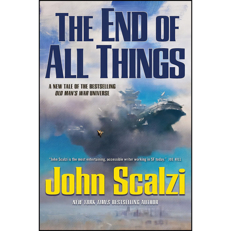 کتاب The End of All Things  اثر John Scalzi انتشارات Tor Books