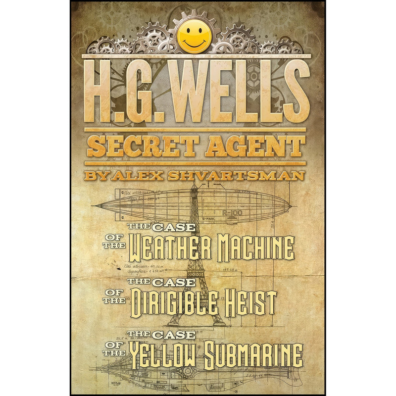 کتاب H. G. Wells, Secret Agent اثر Alex Shvartsman انتشارات تازه ها