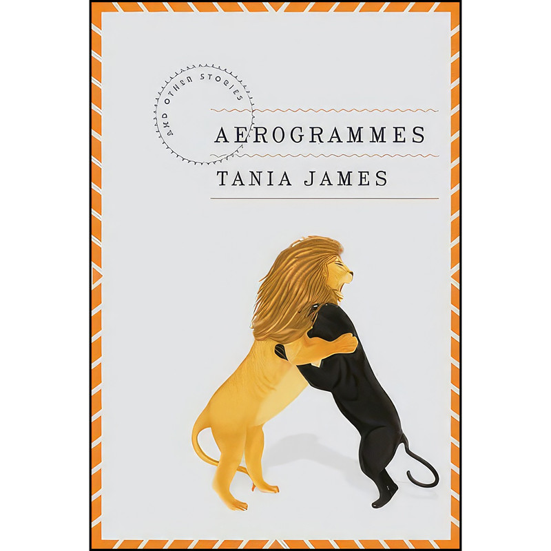 کتاب Aerogrammes اثر Tania James and Tania James انتشارات Knopf