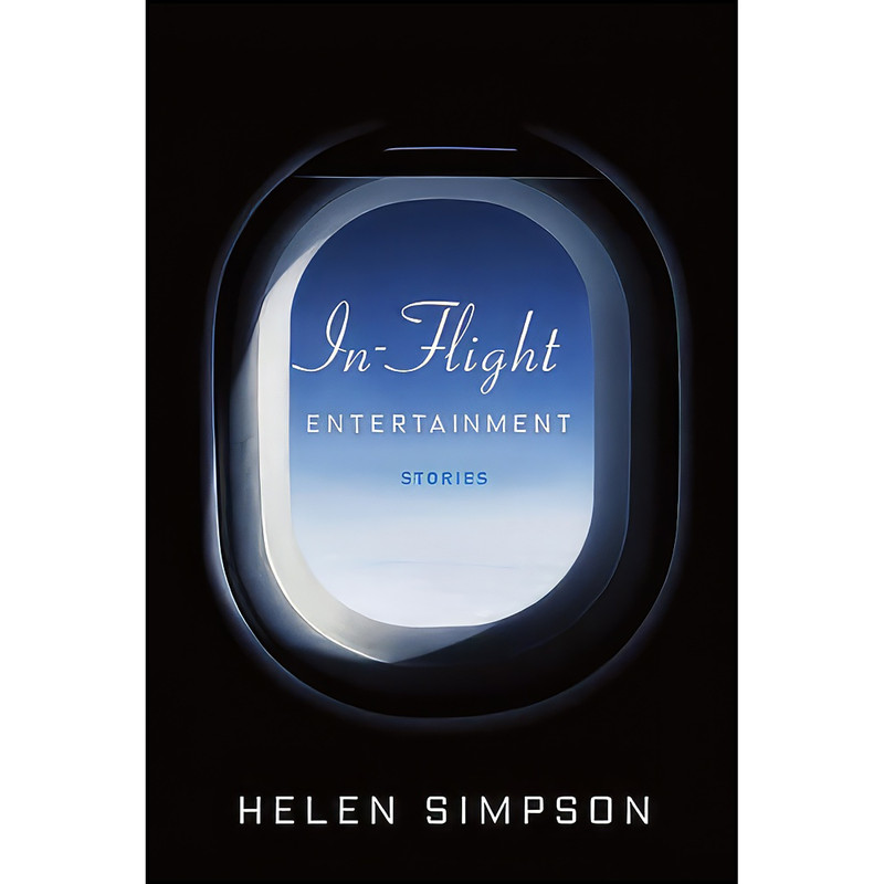 کتاب In-Flight Entertainment اثر Helen Simpson انتشارات Knopf
