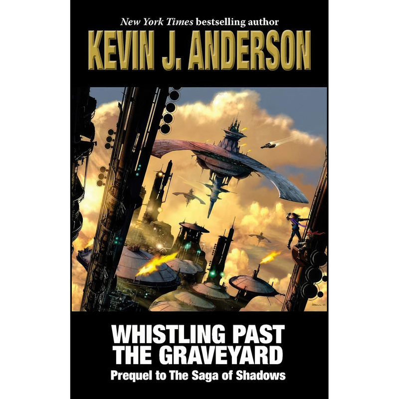 کتاب Whistling Past the Graveyard اثر Kevin J. Anderson انتشارات تازه ها