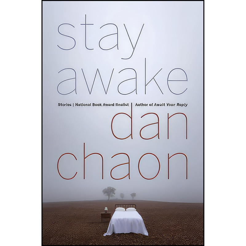 کتاب Stay Awake اثر Dan Chaon انتشارات Ballantine Books