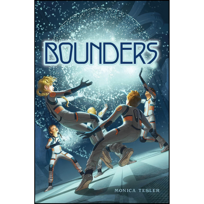 کتاب Bounders  اثر Monica Tesler انتشارات Aladdin