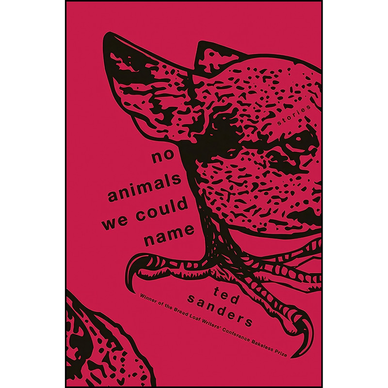 کتاب No Animals We Could Name اثر Ted Sanders انتشارات Graywolf Press