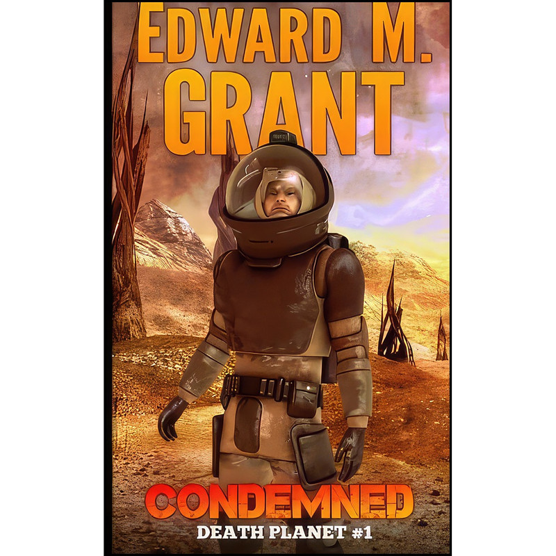 کتاب Condemned  اثر Edward M. Grant انتشارات تازه ها