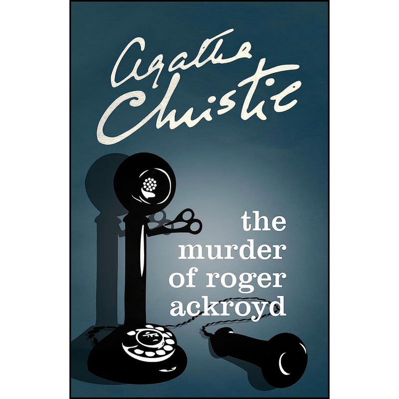 کتاب Poirot The Murder Of Roger Ackroyd اثر Agatha Christie انتشارات Harper Collins India Ltd