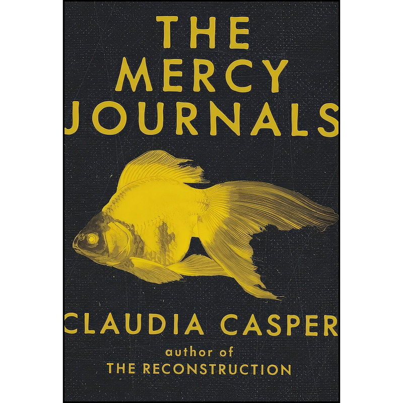 کتاب The Mercy Journals اثر Claudia Casper انتشارات Arsenal Pulp Press