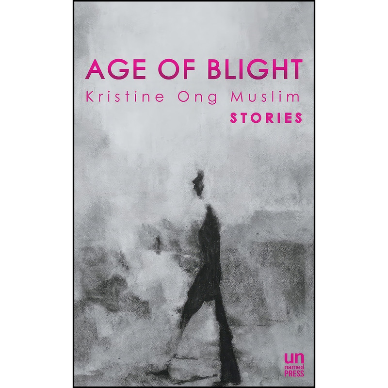 کتاب Age of Blight اثر جمعي از نويسندگان انتشارات The Unnamed Press