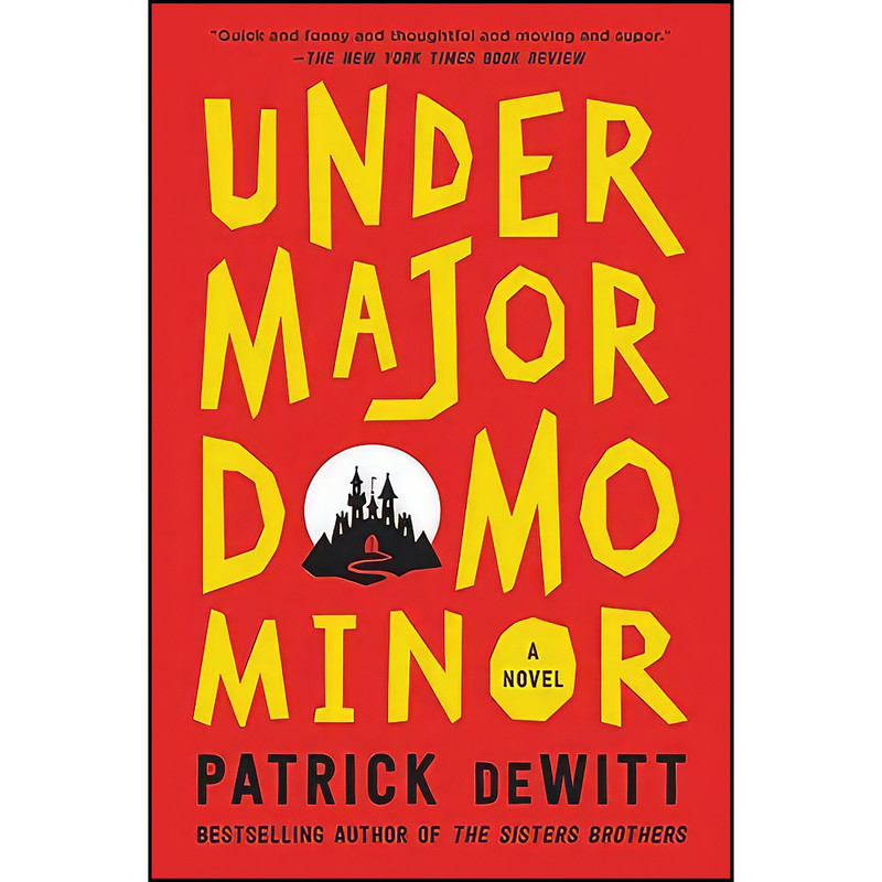کتاب Undermajordomo Minor اثر Patrick deWitt انتشارات Ecco