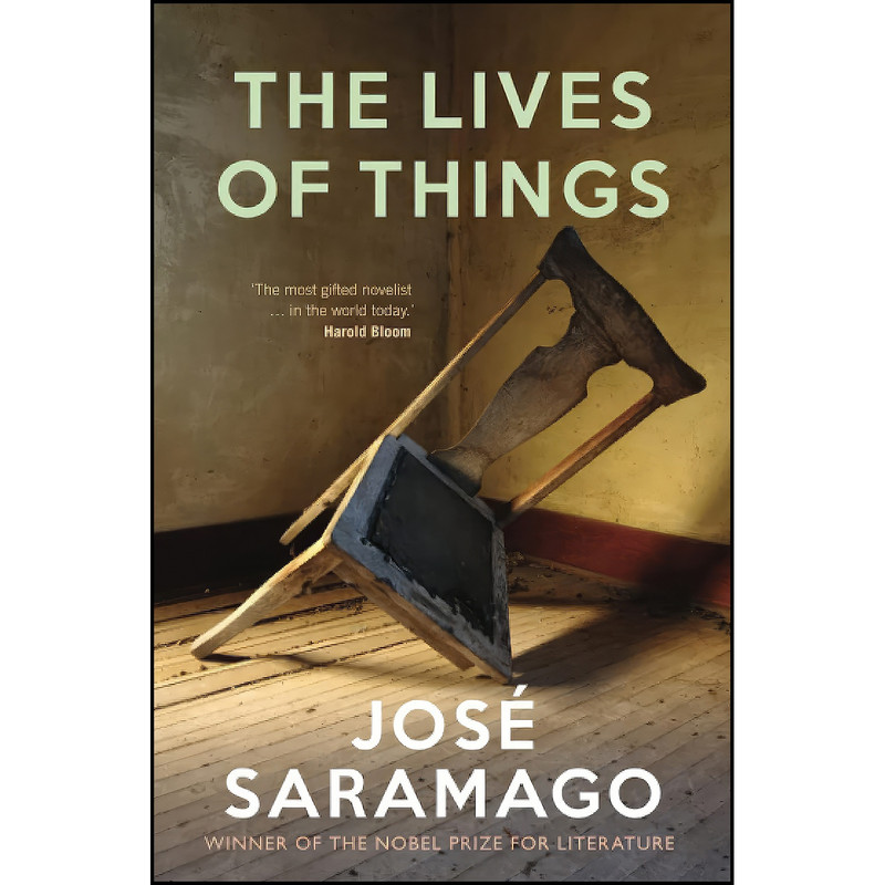 کتاب The Lives of Things اثر Jose Saramago and Giovanni Pontiero انتشارات Verso Books