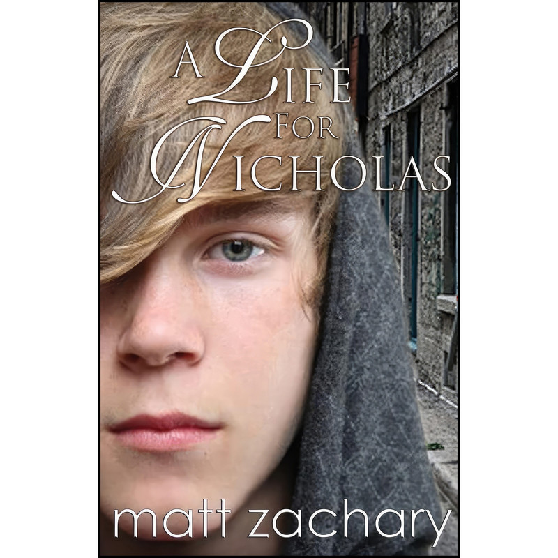 کتاب A Life for Nicholas  اثر Matt Zachary انتشارات تازه ها