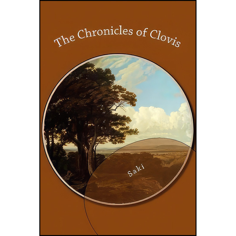 کتاب The Chronicles of Clovis اثر Saki انتشارات تازه ها