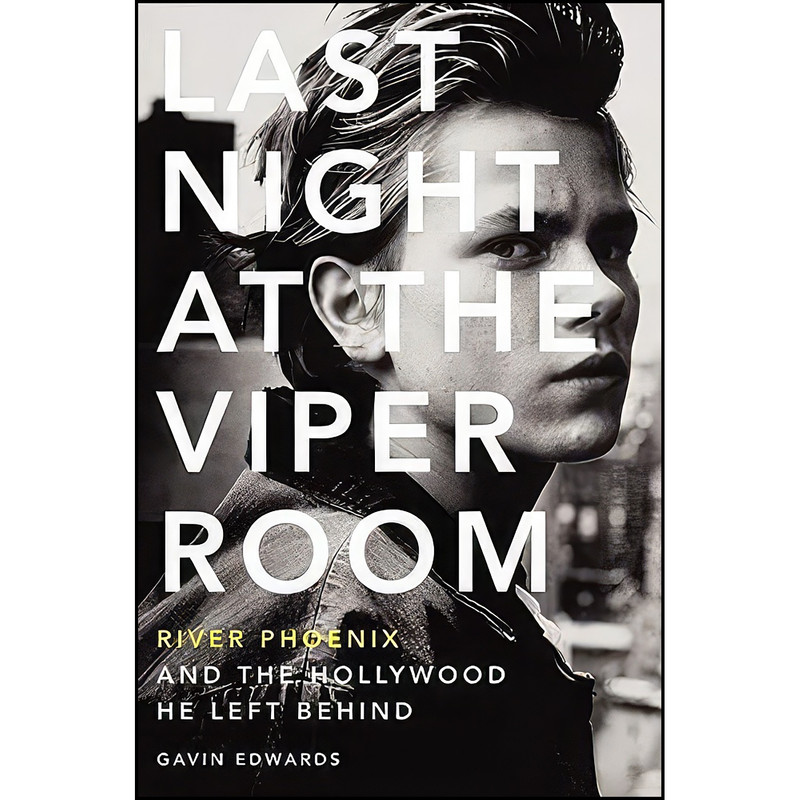 کتاب Last Night at the Viper Room اثر Gavin Edwards انتشارات It Books