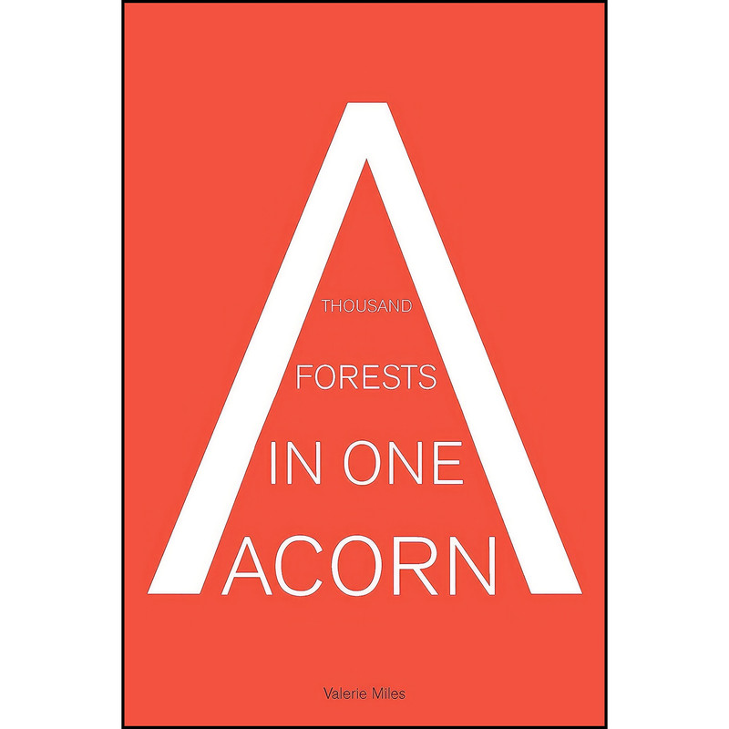 کتاب A Thousand Forests in One Acorn اثر Valerie Miles انتشارات Open Letter