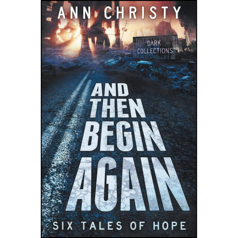 کتاب And Then Begin Again اثر Ann Christy انتشارات تازه ها