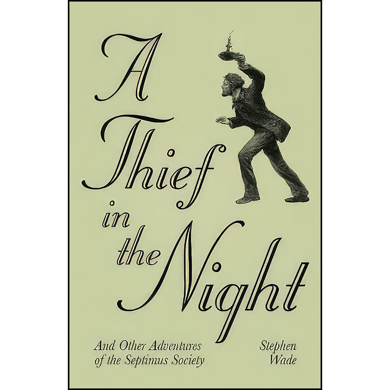 کتاب A Thief in the Night اثر Stephen Wade انتشارات The History Press
