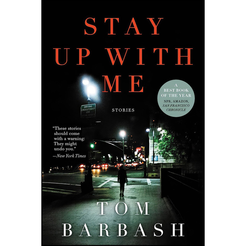 کتاب Stay Up With Me اثر Tom Barbash انتشارات Ecco