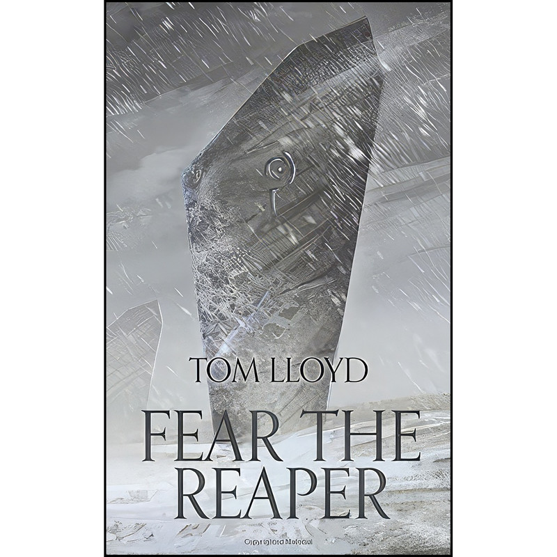 کتاب Fear The Reaper اثر Tom Lloyd انتشارات تازه ها