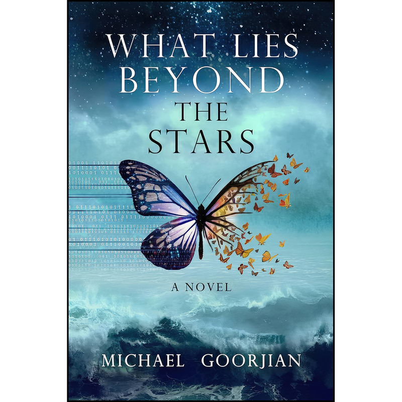 کتاب What Lies Beyond the Stars اثر Michael A. Goorjian انتشارات تازه ها