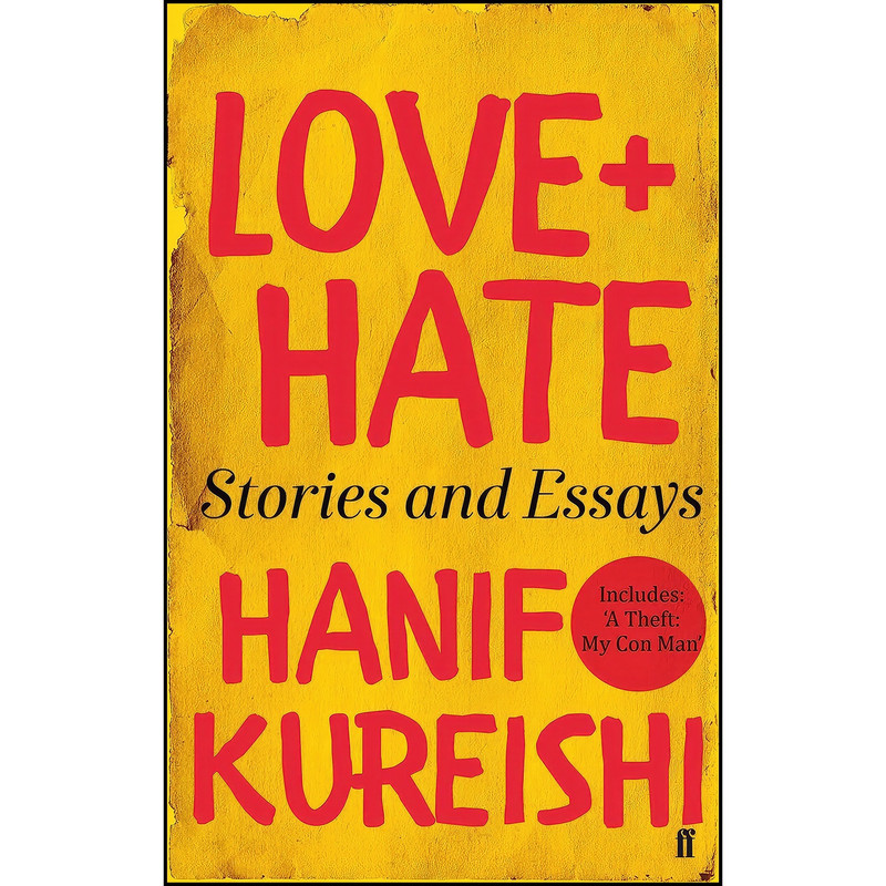 کتاب Love + Hate اثر Hanif Kureishi انتشارات Faber & Faber/Penguin