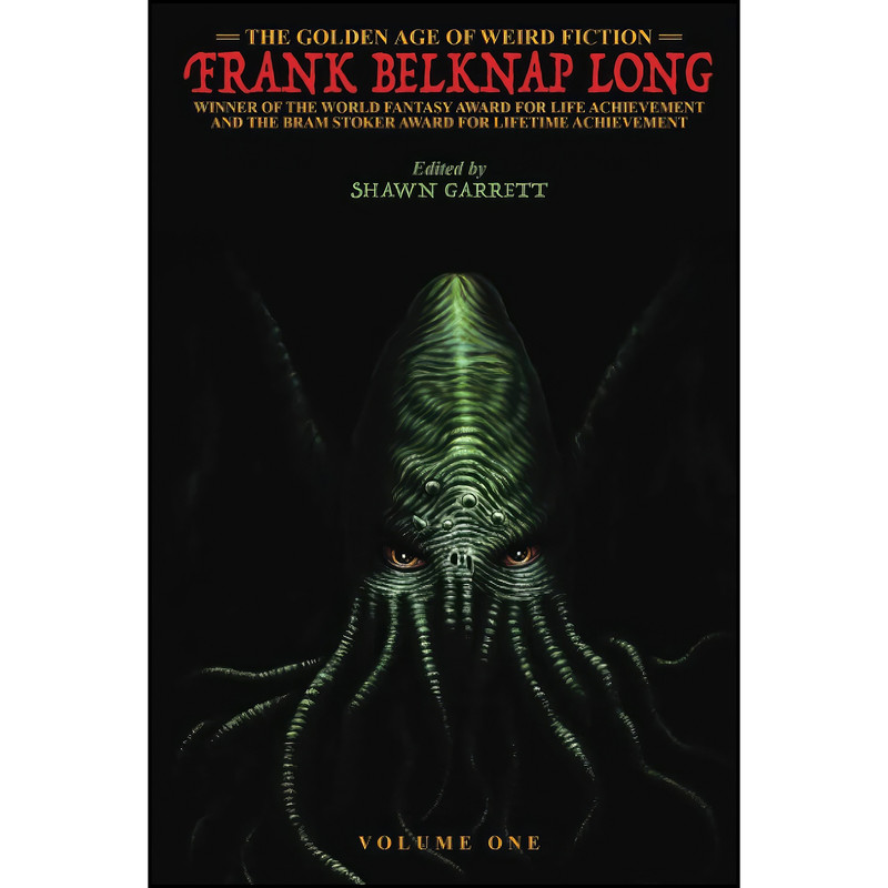 کتاب The Golden Age of Weird Fiction اثر Frank Belknap Long انتشارات تازه ها
