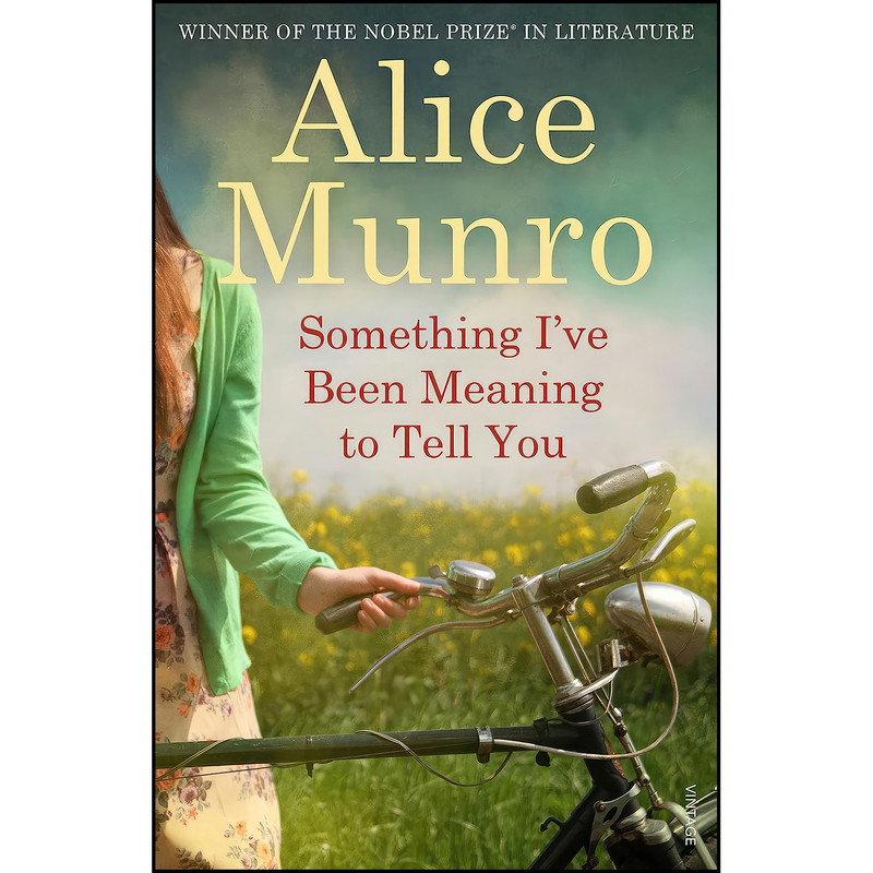کتاب Something I've Been Meaning To Tell You اثر Alice Munro انتشارات Random House