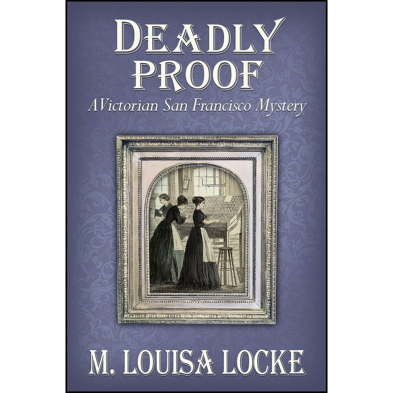کتاب Deadly Proof اثر M. Louisa Locke انتشارات تازه ها
