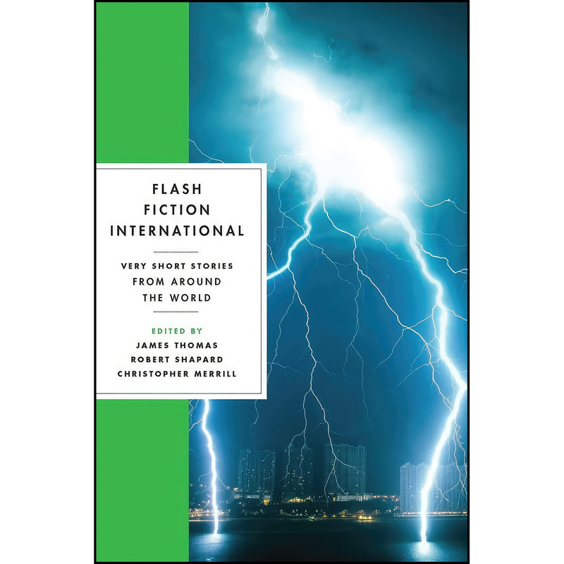 کتاب Flash Fiction International اثر جمعي از نويسندگان انتشارات W. W. Norton & Company