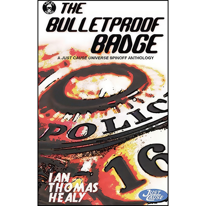 کتاب The Bulletproof Badge اثر Ian Healy انتشارات تازه ها