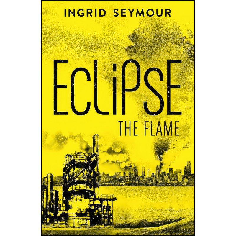 کتاب Eclipse the Flame  اثر Ingrid Seymour انتشارات HarperVoyager