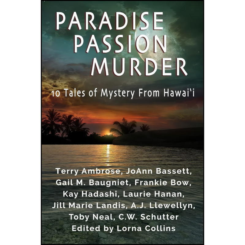 کتاب Paradise, Passion, Murder اثر جمعي از نويسندگان انتشارات تازه ها