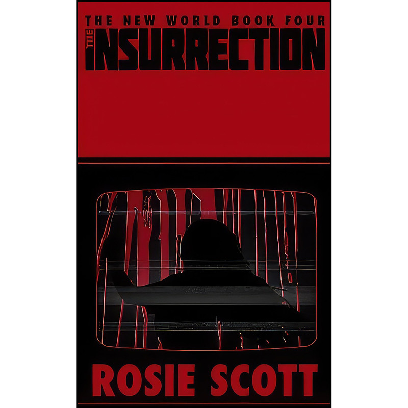 کتاب The Insurrection اثر Rosie Scott انتشارات تازه ها