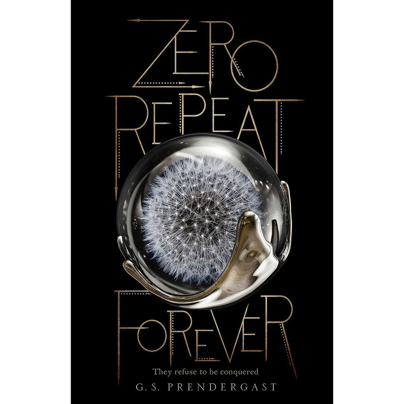 کتاب Zero Repeat Forever  اثر Gabrielle Prendergast انتشارات Simon & Schuster Books for Young Readers