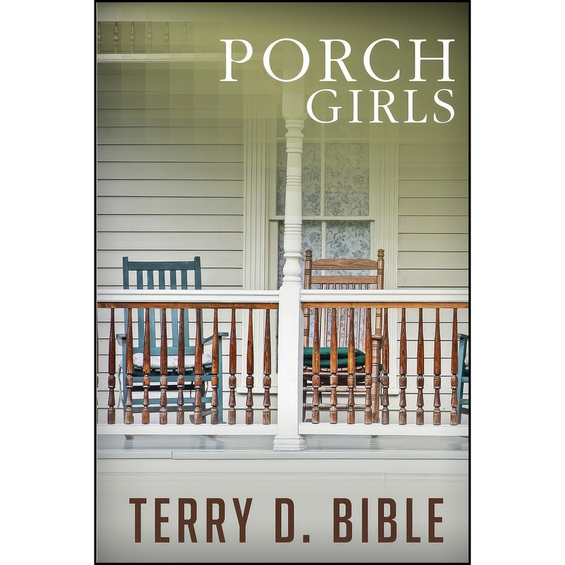 کتاب Porch Girls  اثر Terry D. Bible انتشارات تازه ها