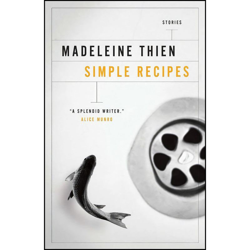 کتاب Simple Recipes اثر Madeleine Thien انتشارات Vintage Canada