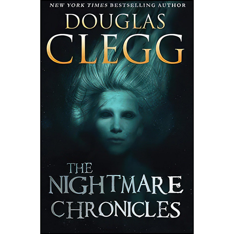 کتاب The Nightmare Chronicles اثر Douglas Clegg انتشارات تازه ها