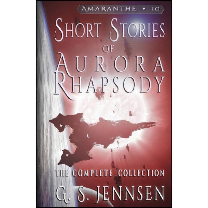 کتاب Shorts Stories of Aurora Rhapsody اثر G. S. Jennsen انتشارات تازه ها