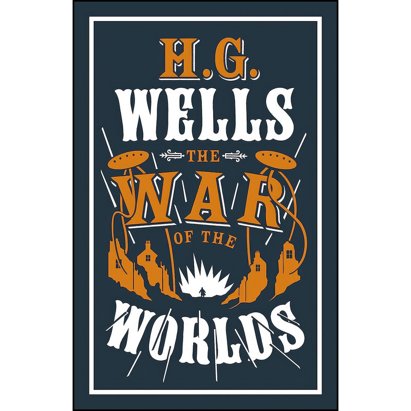 کتاب The War of the Worlds  اثر H.G. Wells انتشارات Alma Classics
