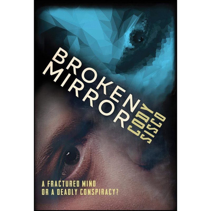 کتاب Broken Mirror اثر Cody Sisco انتشارات Resonant Earth Publishing