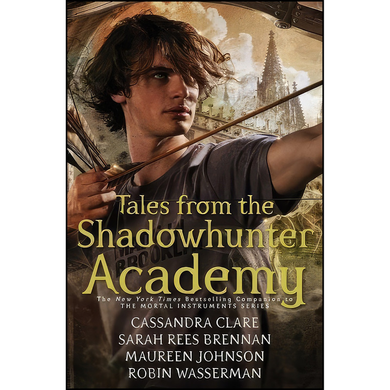 کتاب Tales from the Shadowhunter Academy اثر جمعي از نويسندگان انتشارات Margaret K. McElderry Books
