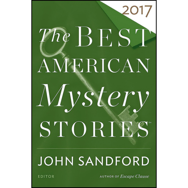 کتاب The Best American Mystery Stories 2017 اثر John Sandford and Arthur Davis انتشارات Mariner Books