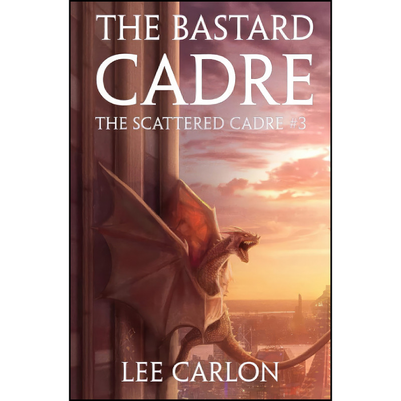 کتاب The Bastard Cadre  اثر Lee Carlon انتشارات تازه ها