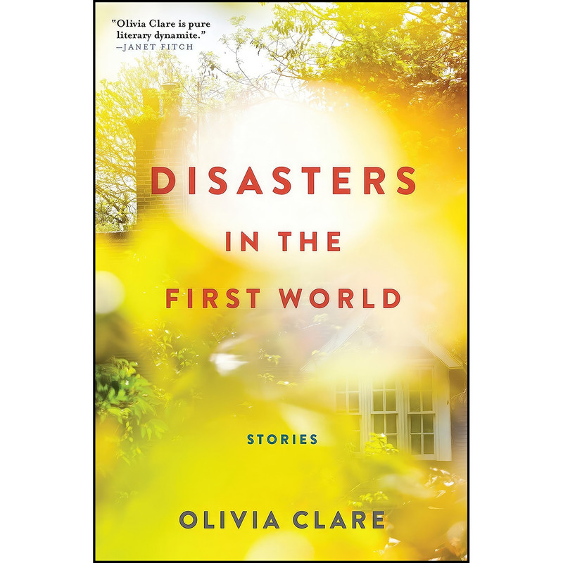 کتاب Disasters in the First World اثر Olivia Clare انتشارات Grove Press, Black Cat