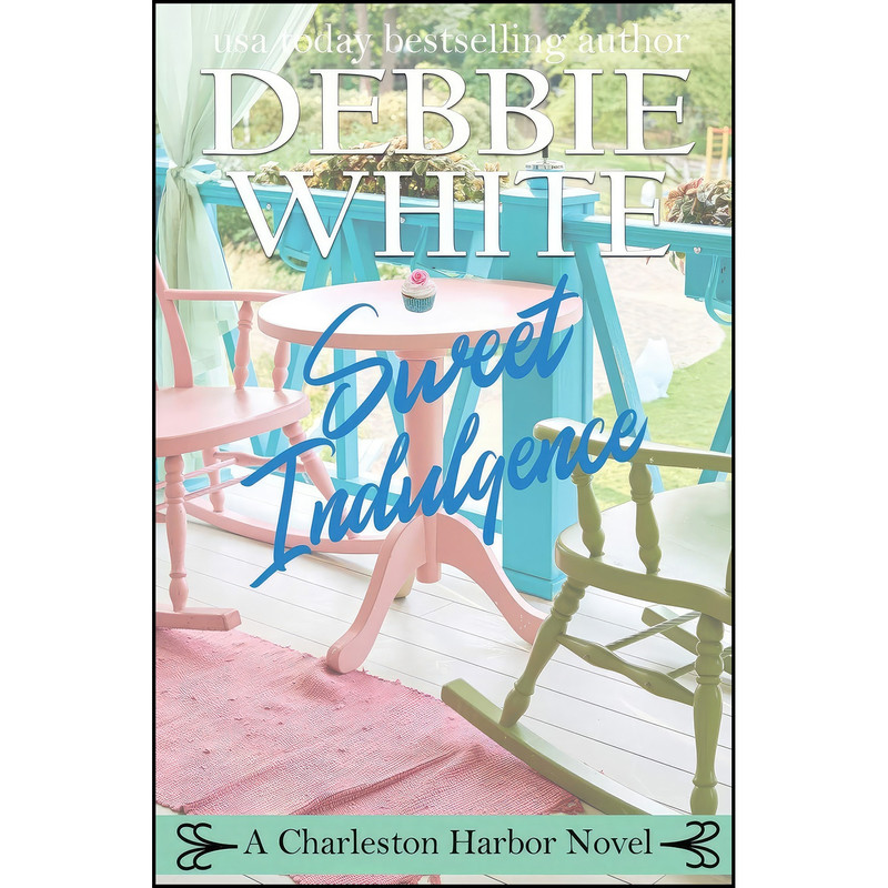 کتاب Sweet Indulgence  اثر Debbie White انتشارات Debbie White Books