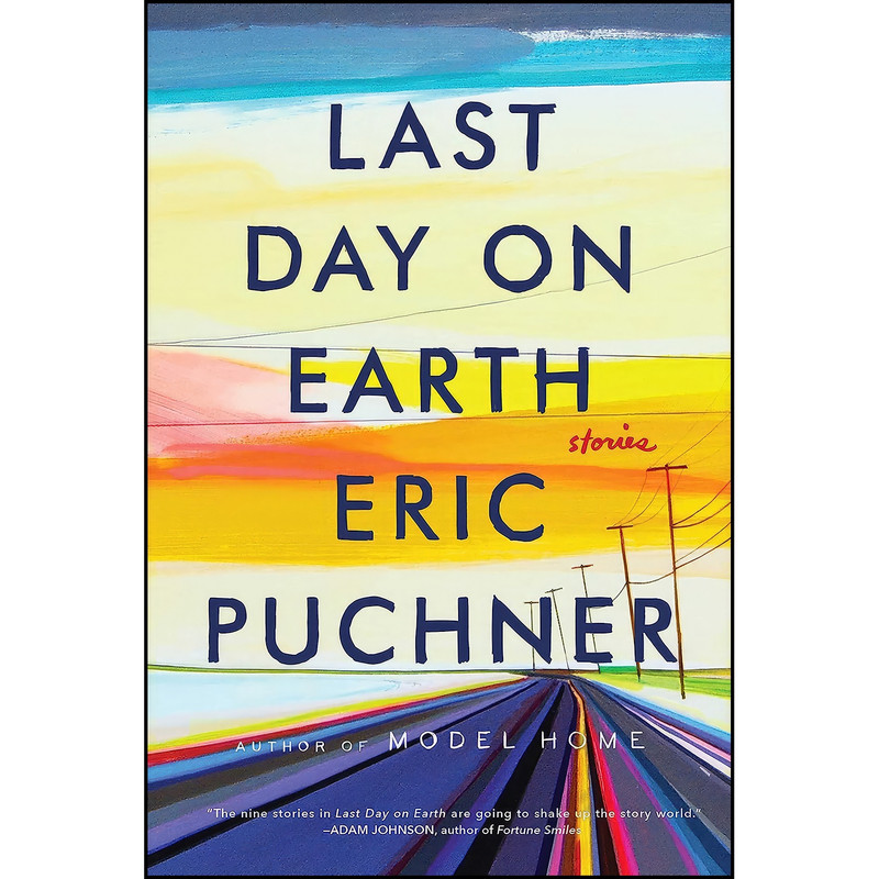 کتاب Last Day on Earth اثر Eric Puchner انتشارات Scribner