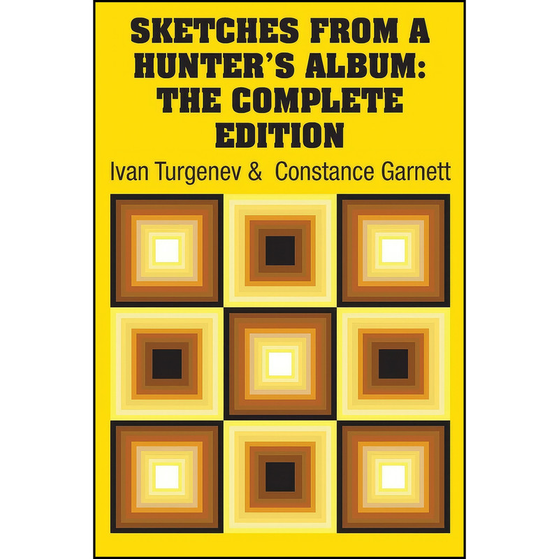 کتاب Sketches from a Hunters Album اثر Ivan Turgenev and Constance Garnett انتشارات Simon Brown