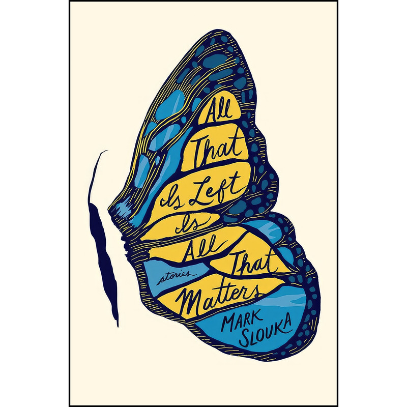 کتاب All That Is Left Is All That Matters اثر Mark Slouka انتشارات W. W. Norton & Company