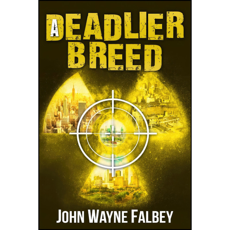 کتاب A Deadlier Breed  اثر John Wayne Falbey and Tatiana Villa انتشارات تازه ها