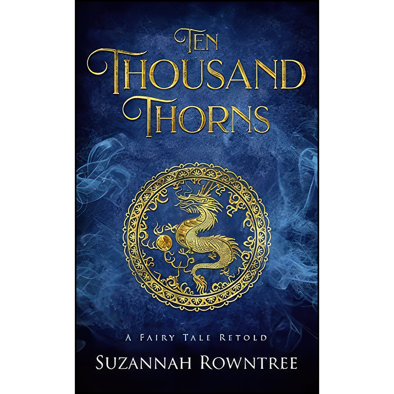 کتاب Ten Thousand Thorns  اثر Suzannah Rowntree انتشارات تازه ها