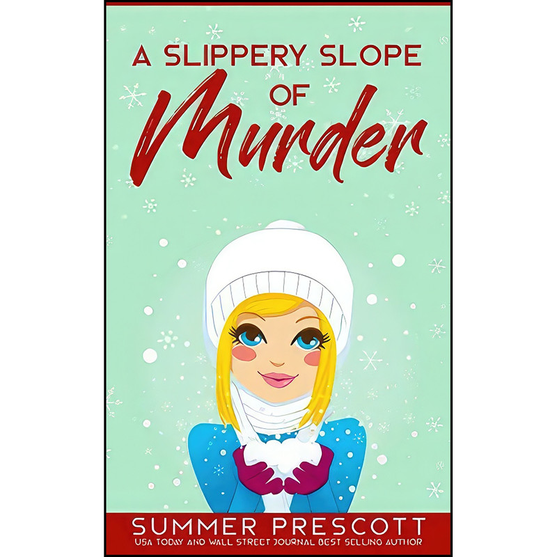 کتاب A Slippery Slope of Murder اثر Summer Prescott انتشارات تازه ها